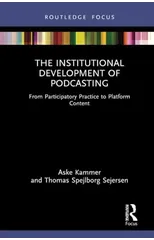 The Institutional Development of Podcasting