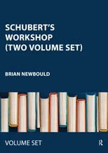 Schubert's Workshop (Two Volume Set)