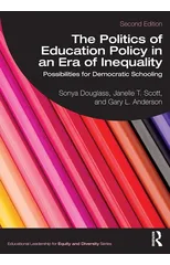 The Politics of Education Policy in an Era of Inequality