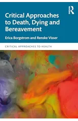 Critical Approaches to Death, Dying and Bereavement