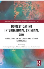 Domesticating International Criminal Law