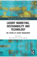 Luxury Marketing, Sustainability and Technology