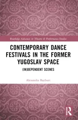 Contemporary Dance Festivals in the Former Yugoslav Space