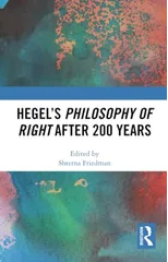 Hegel’s Philosophy of Right After 200 Years