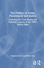 The Politics of Crime, Punishment and Justice