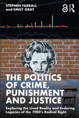 The Politics of Crime, Punishment and Justice
