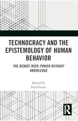 Technocracy and the Epistemology of Human Behavior