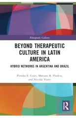 Beyond Therapeutic Culture in Latin America