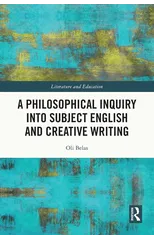 A Philosophical Inquiry into Subject English and Creative Writing