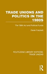 Trade Unions and Politics in the 1980s