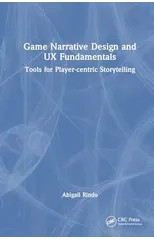 Game Narrative Design and UX Fundamentals