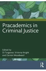 Pracademics in Criminal Justice