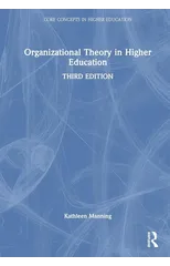 Organizational Theory in Higher Education