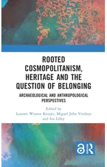 Rooted Cosmopolitanism, Heritage and the Question of Belonging