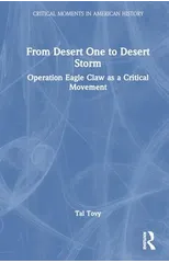 From Desert One to Desert Storm