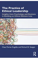 The Practice of Ethical Leadership