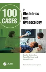 100 Cases in Obstetrics and Gynaecology