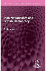 Irish Nationalism and British Democracy