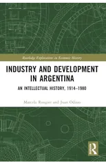 Industry and Development in Argentina