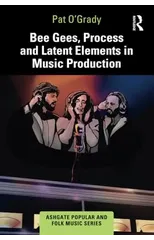 Bee Gees, Process and Latent Elements in Music Production