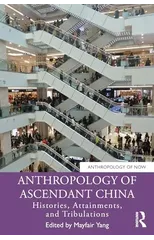 Anthropology of Ascendant China