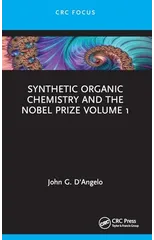 Synthetic Organic Chemistry and the Nobel Prize Volume 1