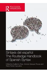 Sintaxis del espanol / The Routledge Handbook of Spanish Syntax