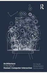Architecture in the Age of Human–Computer Interaction