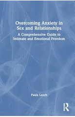 Overcoming Anxiety in Sex and Relationships