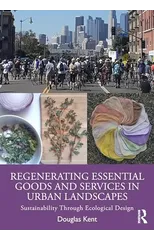 Regenerating Essential Goods and Services in Urban Landscapes