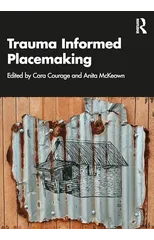 Trauma Informed Placemaking
