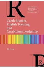 Garth Boomer, English Teaching and Curriculum Leadership