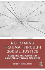 Reframing Trauma Through Social Justice
