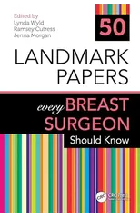 50 Landmark Papers every Breast Surgeon Should Know