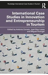 International Case Studies in Innovation and Entrepreneurship in Tourism