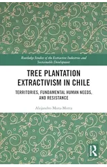 Tree Plantation Extractivism in Chile