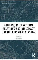 Politics, International Relations and Diplomacy on the Korean Peninsula