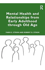 Mental Health and Relationships from Early Adulthood through Old Age