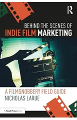 Behind the Scenes of Indie Film Marketing