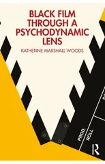 Black Film Through a Psychodynamic Lens