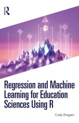 Regression and Machine Learning for Education Sciences Using R