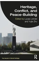 Heritage, Conflict, and Peace-Building