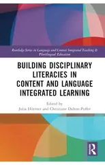 Building Disciplinary Literacies in Content and Language Integrated Learning