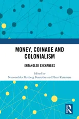 Money, Coinage and Colonialism