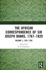 The African Correspondence of Sir Joseph Banks, 1767–1820