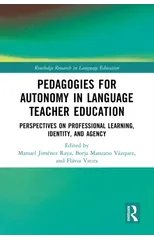 Pedagogies for Autonomy in Language Teacher Education