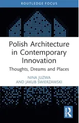 Polish Architecture in Contemporary Innovation