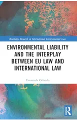 Environmental Liability and the Interplay between EU Law and International Law