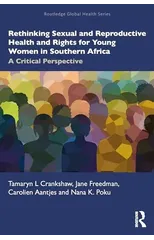Rethinking Sexual and Reproductive Health and Rights for Young Women in Southern Africa