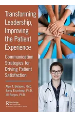 Transforming Leadership, Improving the Patient Experience